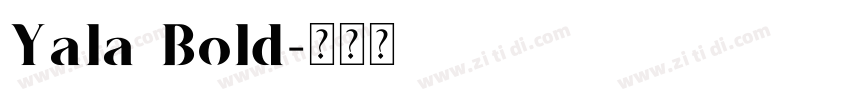 Yala Bold字体转换
